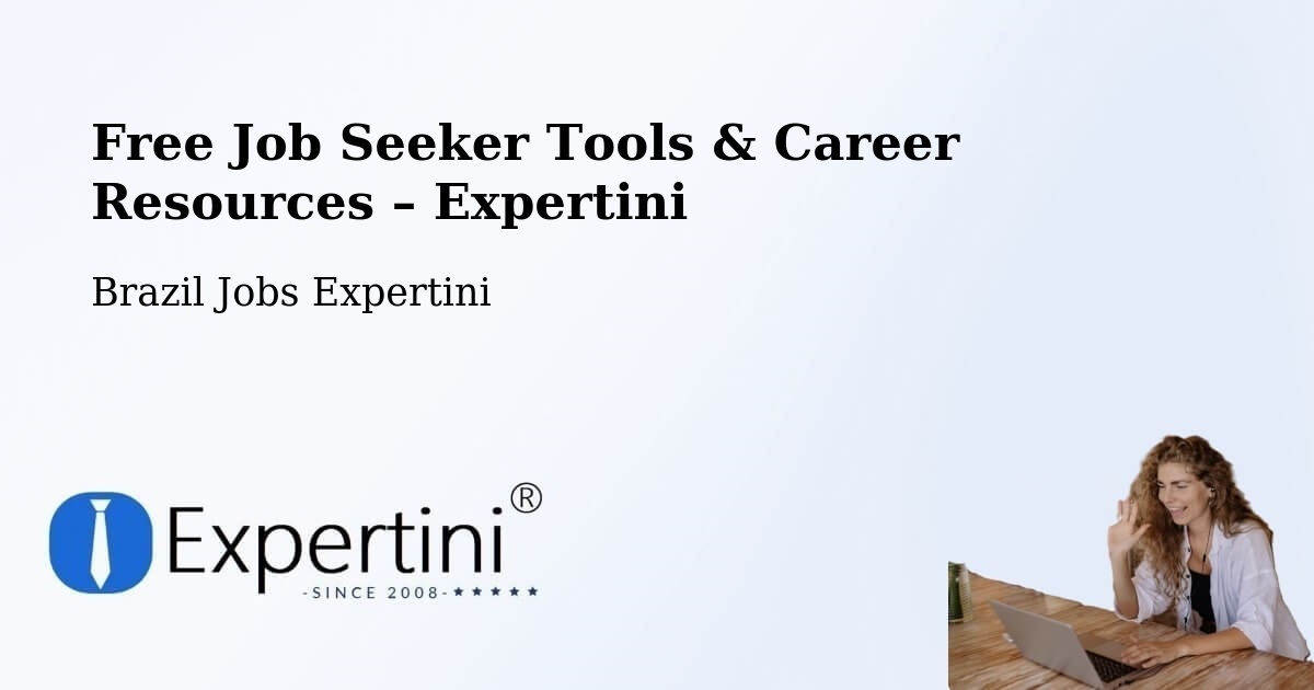 Free Job Seeker Tools & Career Resources – Tatuí - Tatuí, Brazil Jobs Expertini